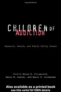 Children of Addiction (Hardcover)