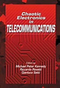 Chaotic Electronics in Telecommunications (Hardcover)
