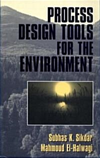 Process Design Tools for the Environment (Hardcover)