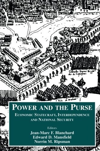 Power and the Purse : Economic Statecraft, Interdependence and National Security (Paperback)