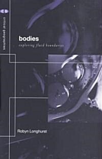 Bodies : Exploring Fluid Boundaries (Paperback)