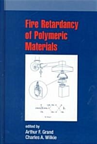Fire Retardancy of Polymeric Materials (Hardcover)