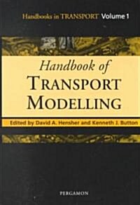 Handbook of Transport Modelling (Hardcover)