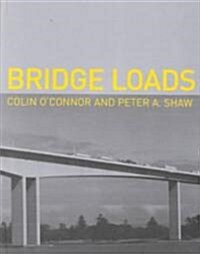 [중고] Bridge Loads : An International Perspective (Hardcover)