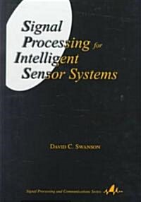 Signal Processing for Intelligent Sensor Systems (Hardcover)