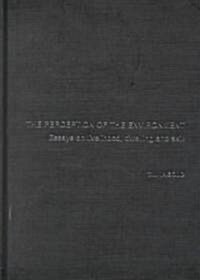 The Perception of the Environment : Essays on Livelihood, Dwelling and Skill (Hardcover)