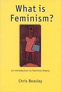 What Is Feminism?: An Introduction to Feminist Theory (Hardcover)