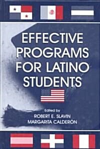Effective Programs for Latino Students (Hardcover)