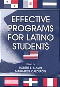 Effective Programs for Latino Students (Paperback)