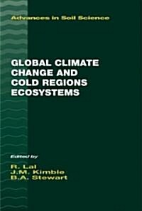 Global Climate Change and Cold Regions Ecosystems (Hardcover)