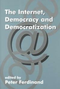 The internet, democracy, and democratization