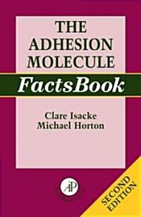 The Adhesion Molecule Factsbook (Paperback, 2, Revised)