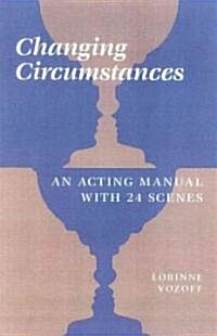 Changing Circumstances (Paperback)