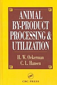 Animal By-Product Processing & Utilization (Hardcover)