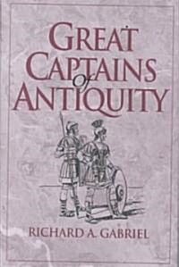 Great Captains of Antiquity (Hardcover)