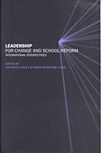 Leadership for Change and School Reform : International Perspectives (Paperback)