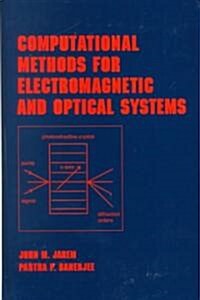 Computational Methods for Electromagnetic and Optical Systems (Hardcover)