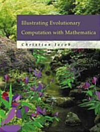 Illustrating Evolutionary Computation with Mathematica (Hardcover)