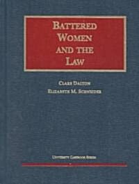 Battered Women and the Law (Hardcover)