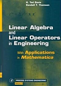 Linear Algebra and Linear Operators in Engineering: With Applications in Mathematica(r) Volume 3 (Hardcover)