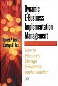 Dynamic E-Business Implementation Management (Paperback)