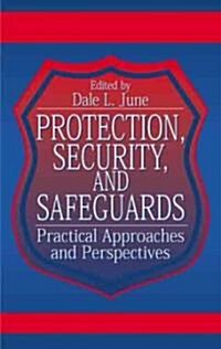 Protection, Security, and Safeguards (Hardcover)