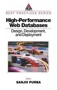 High-Performance Web Databases : Design, Development, and Deployment (Hardcover)