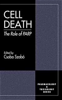 Cell Death: The Role of Parp (Hardcover)