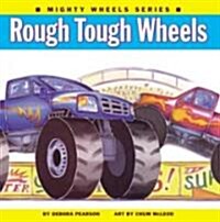 Rough Tough Wheels (Library Binding)