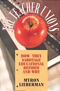 The Teacher Unions (Paperback)