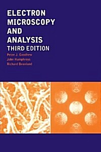 Electron Microscopy and Analysis (Paperback, 3 ed)