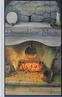 Dreamtime Magic (Hardcover)