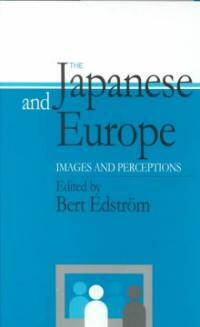 The Japanese and Europe : images and perceptions