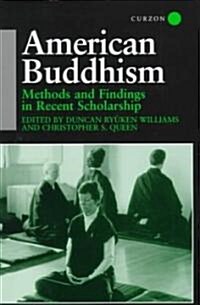 American Buddhism : Methods and Findings in Recent Scholarship (Hardcover)
