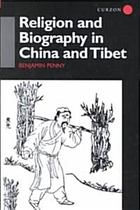 Religion and Biography in China and Tibet (Hardcover)