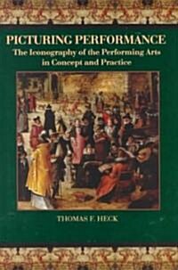 Picturing Performance (Hardcover)