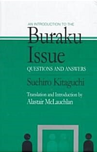 An Introduction to the Buraku Issue : Questions and Answers (Hardcover)