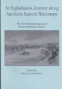An Englishmans Journey Along Americas Eastern Waterways (Hardcover)
