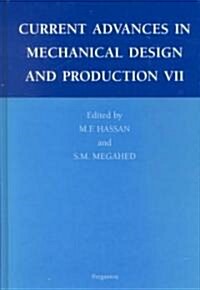 Current Advances in Mechanical Design and Production VII (Hardcover)