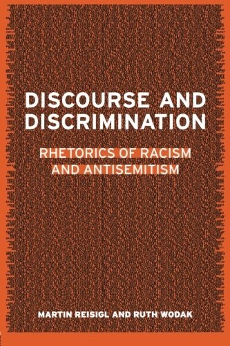 Discourse and Discrimination : Rhetorics of Racism and Antisemitism (Paperback)