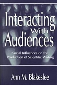 Interacting with Audiences (Hardcover)