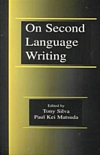 On Second Language Writing (Paperback)