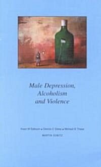 Male Depression and Alcoholism Pocketbook (Paperback)