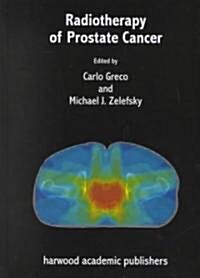 Radiotherapy of Prostate Cancer (Hardcover)