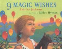 9 magic wishes