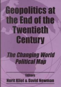 Geopolitics at the end of the twentieth century : the changing world political map