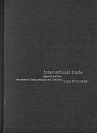 International Trade : New Patterns of Trade, Production and Investment (Hardcover, 2 ed)
