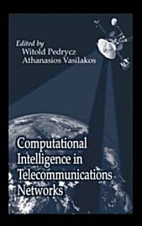 Computational Intelligence in Telecommunications Networks (Hardcover)