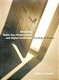 Rethinking Public Key Infrastructures and Digital Certificates (Hardcover)