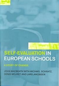 Self-Evaluation in European Schools : A Story of Change (Paperback)